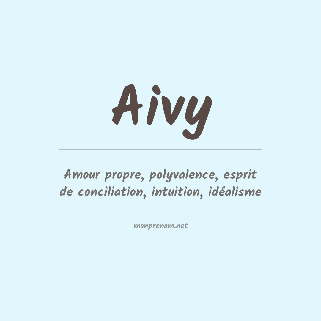 Signification du prénom Aivy