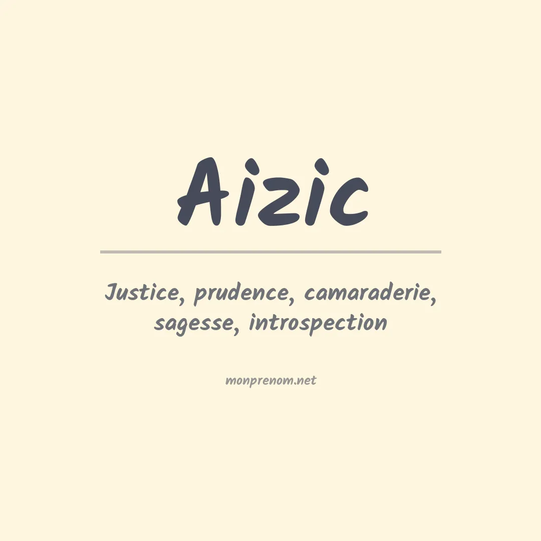 Signification du prénom Aizic
