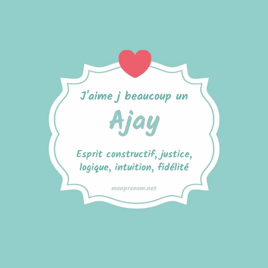 J'aime beaucoup Ajay