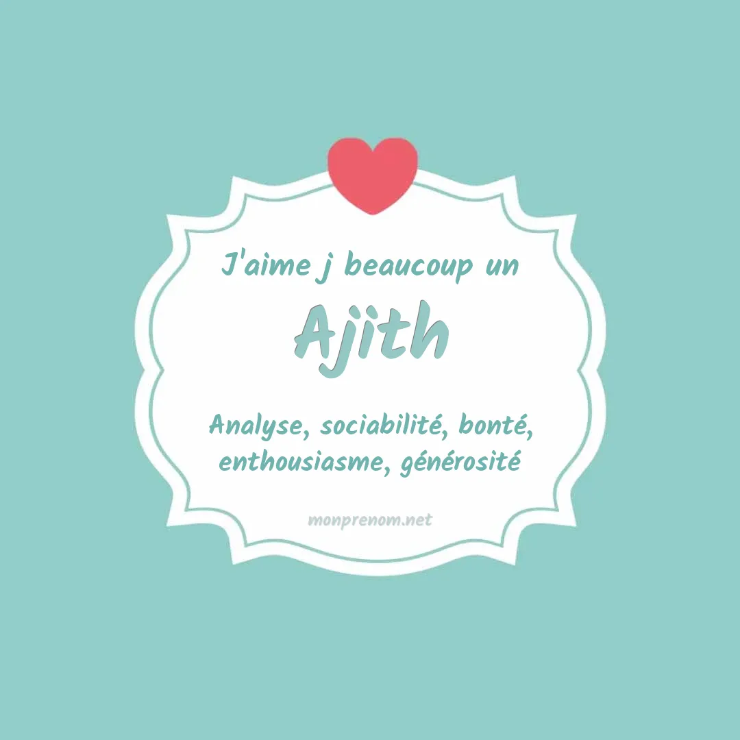 J'aime beaucoup Ajith