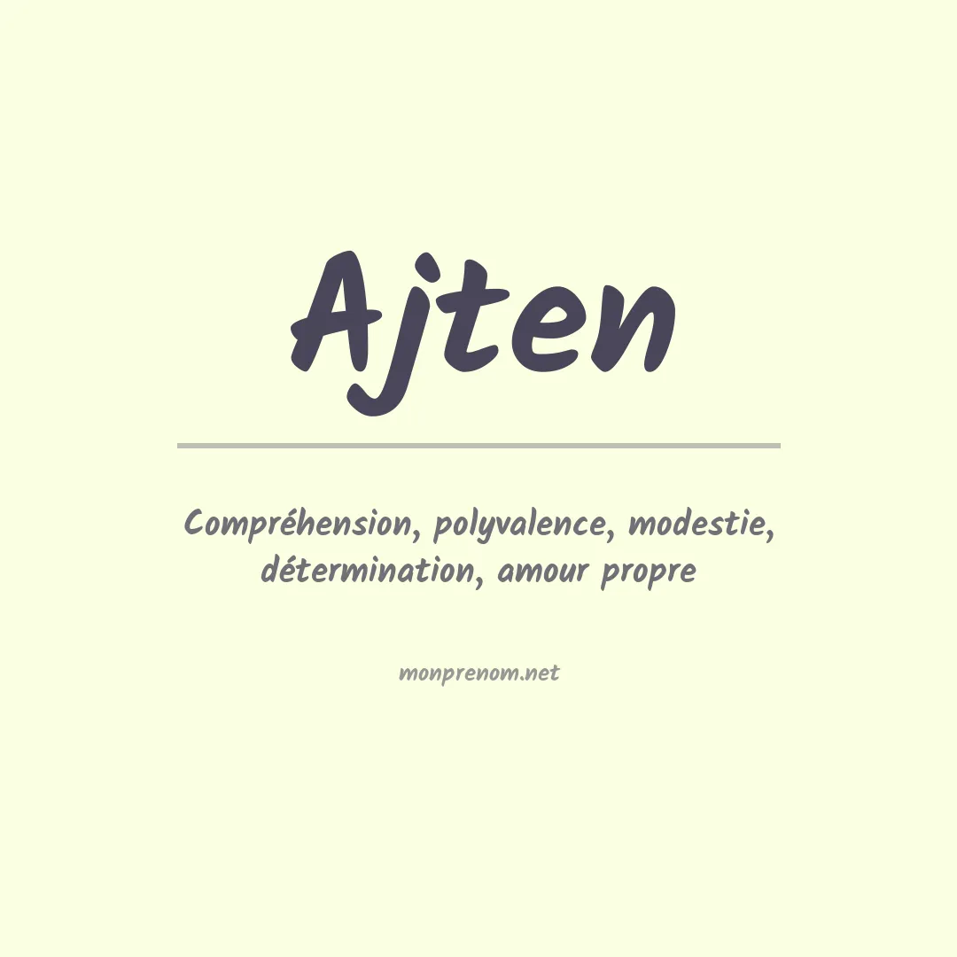 Signification du prénom Ajten