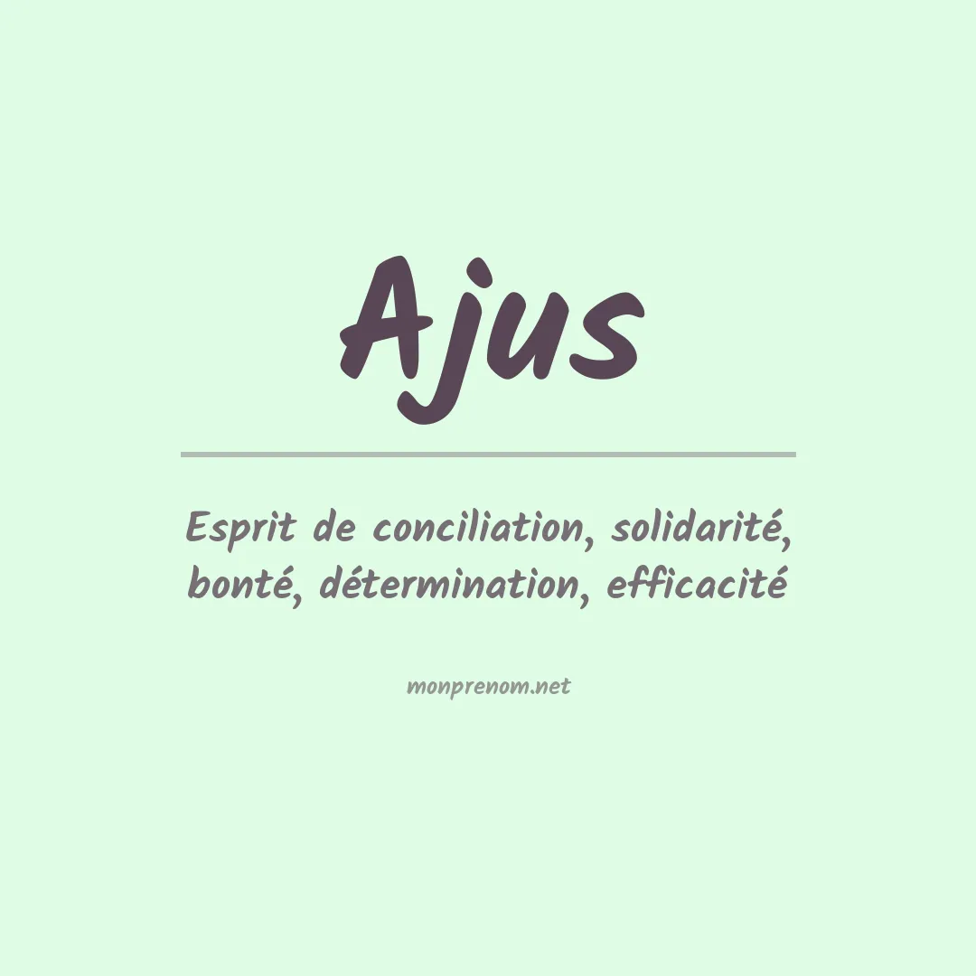 Signification du prénom Ajus