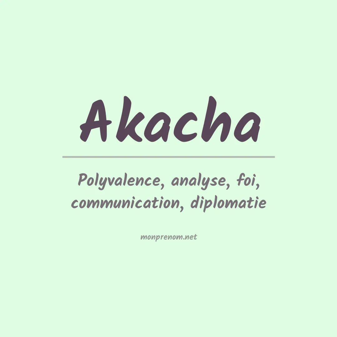Signification du prénom Akacha
