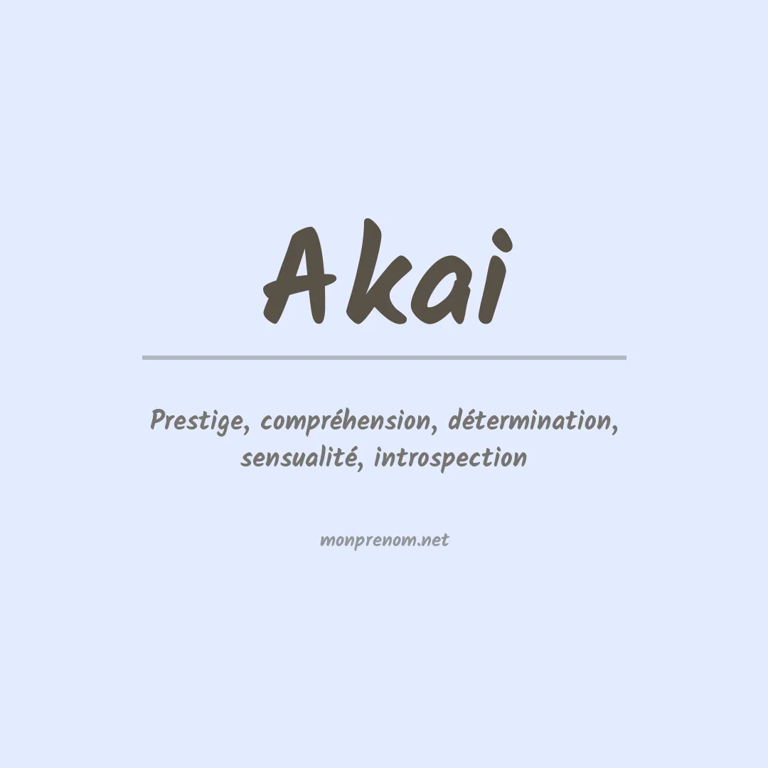Signification du prénom Akai