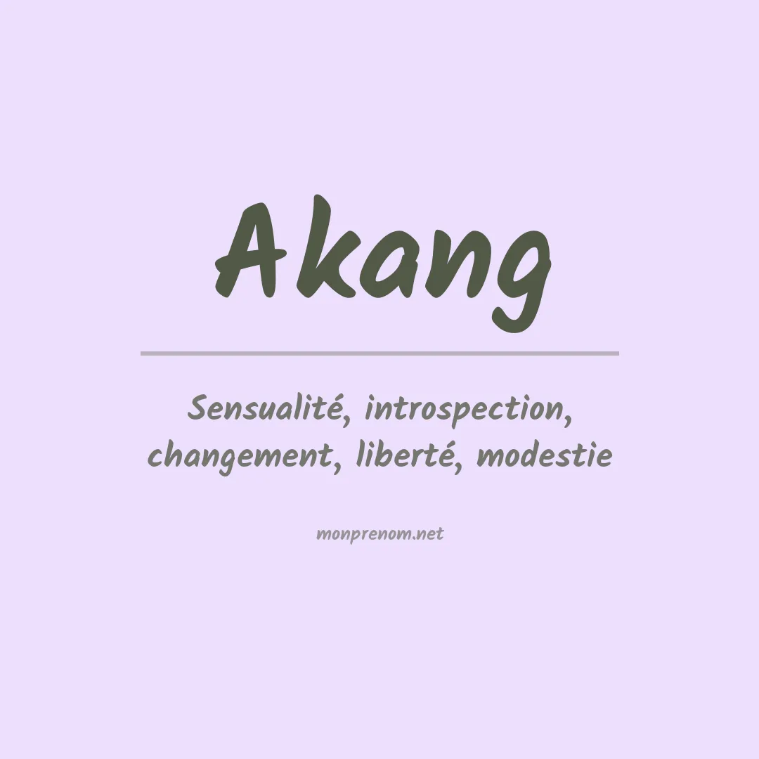 Signification du prénom Akang