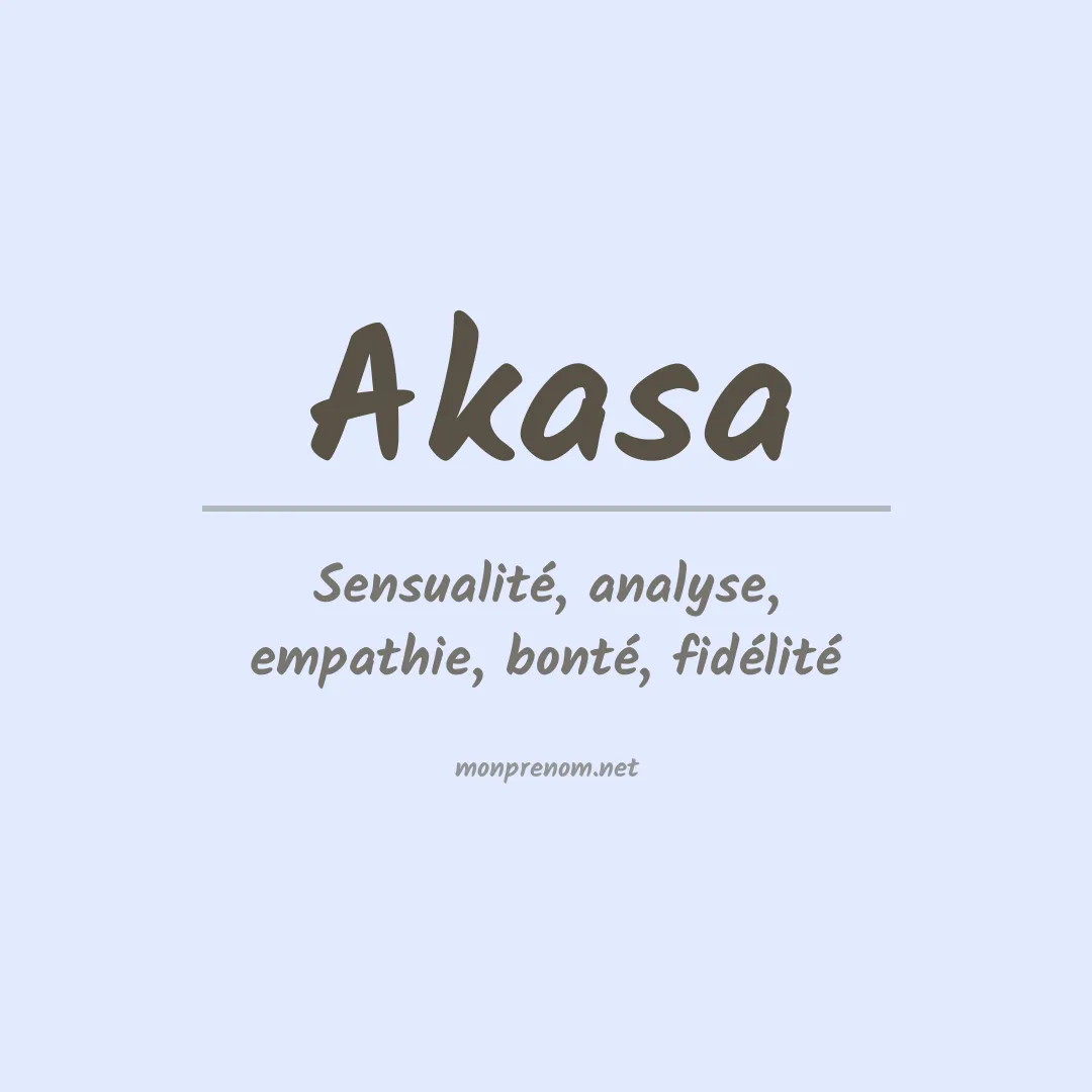 Signification du prénom Akasa
