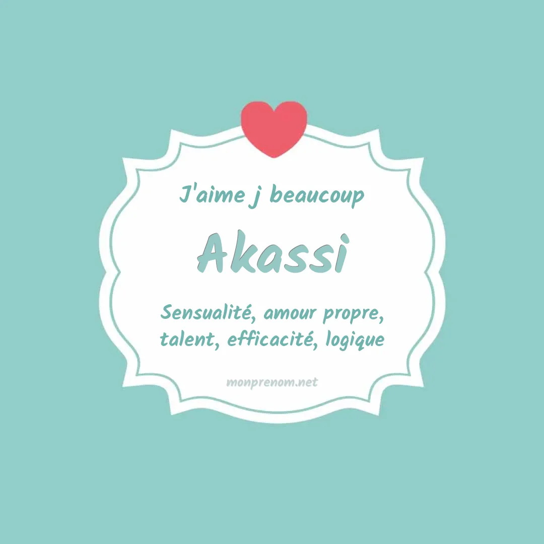 J'aime beaucoup Akassi