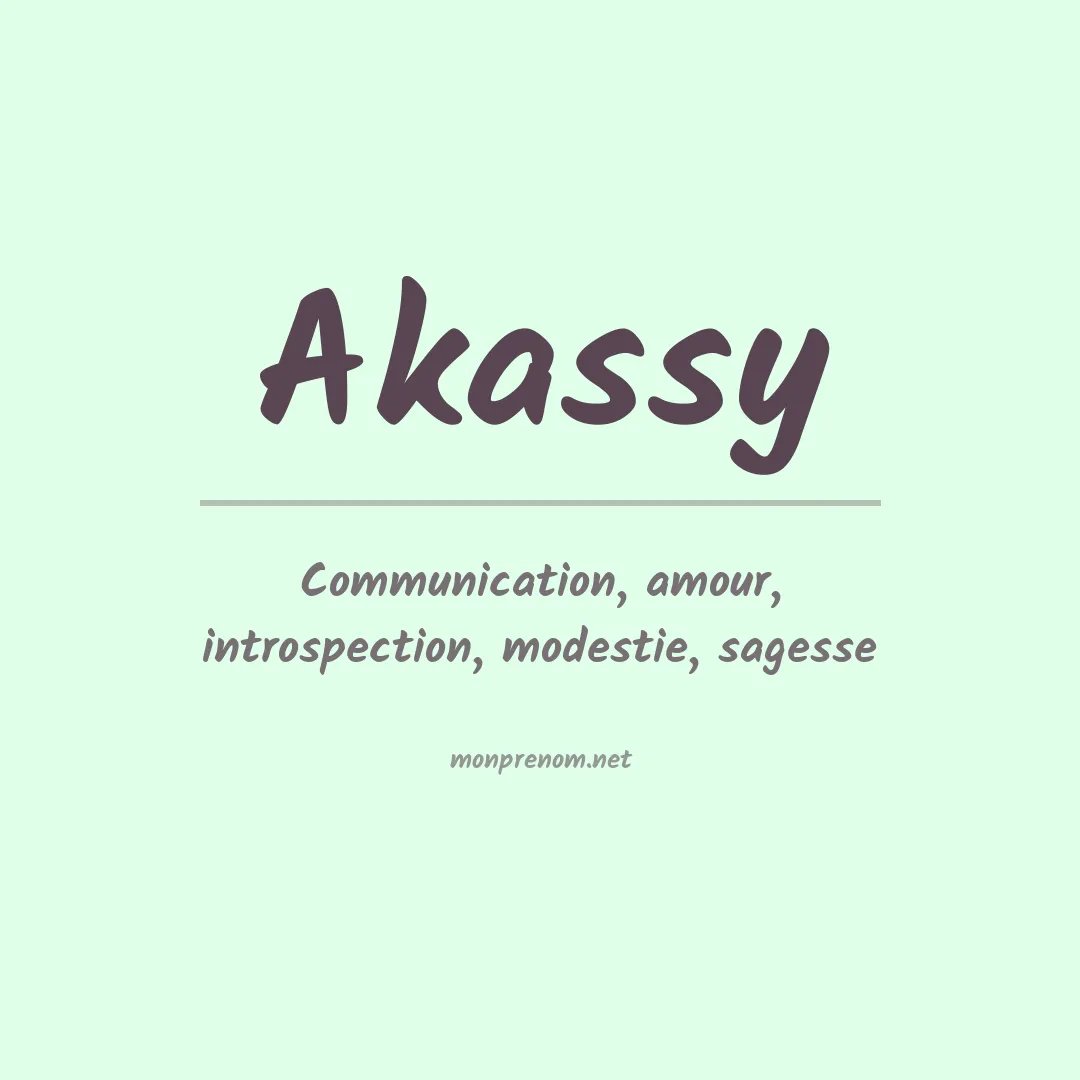 Signification du prénom Akassy