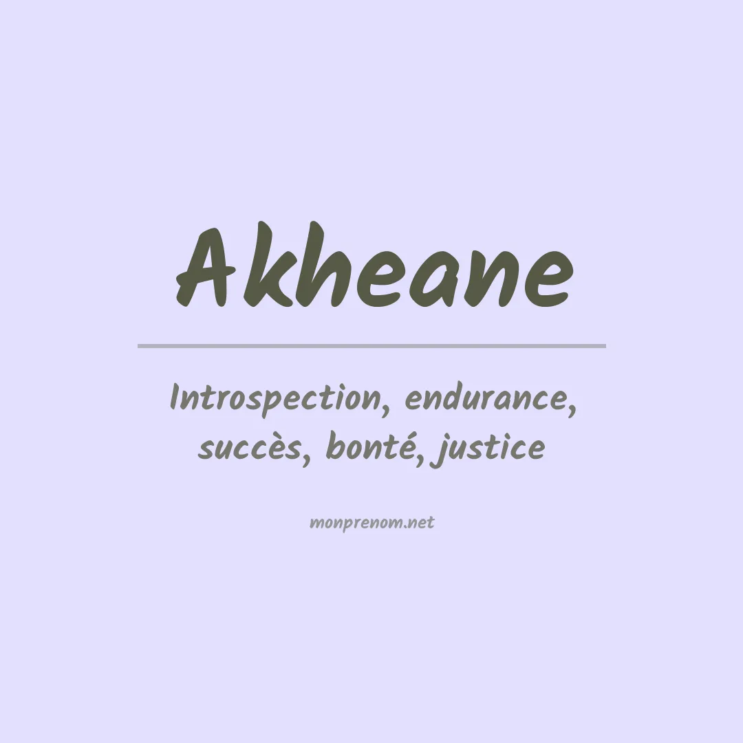 Signification du prénom Akheane