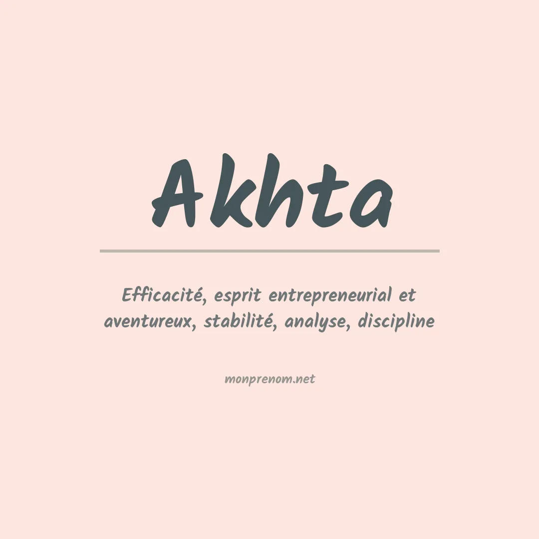 Signification du prénom Akhta