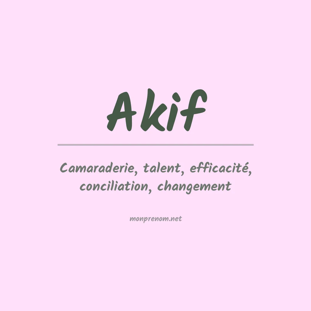 Signification du prénom Akif