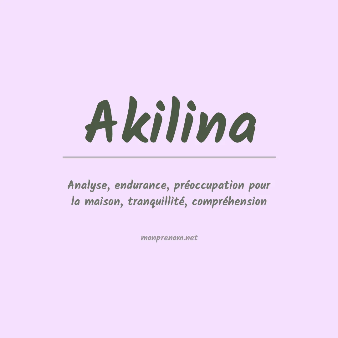 Signification du prénom Akilina