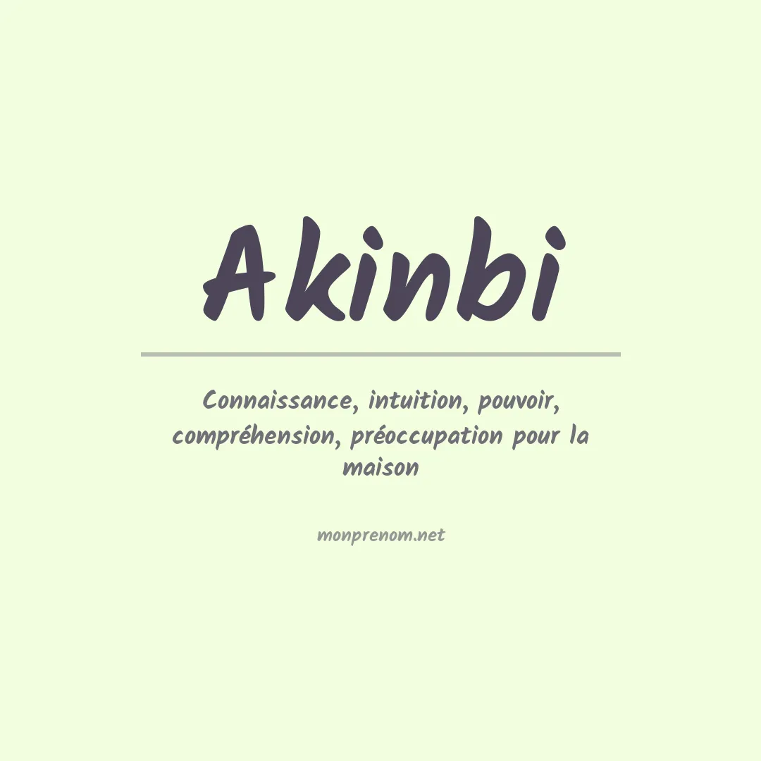 Signification du prénom Akinbi