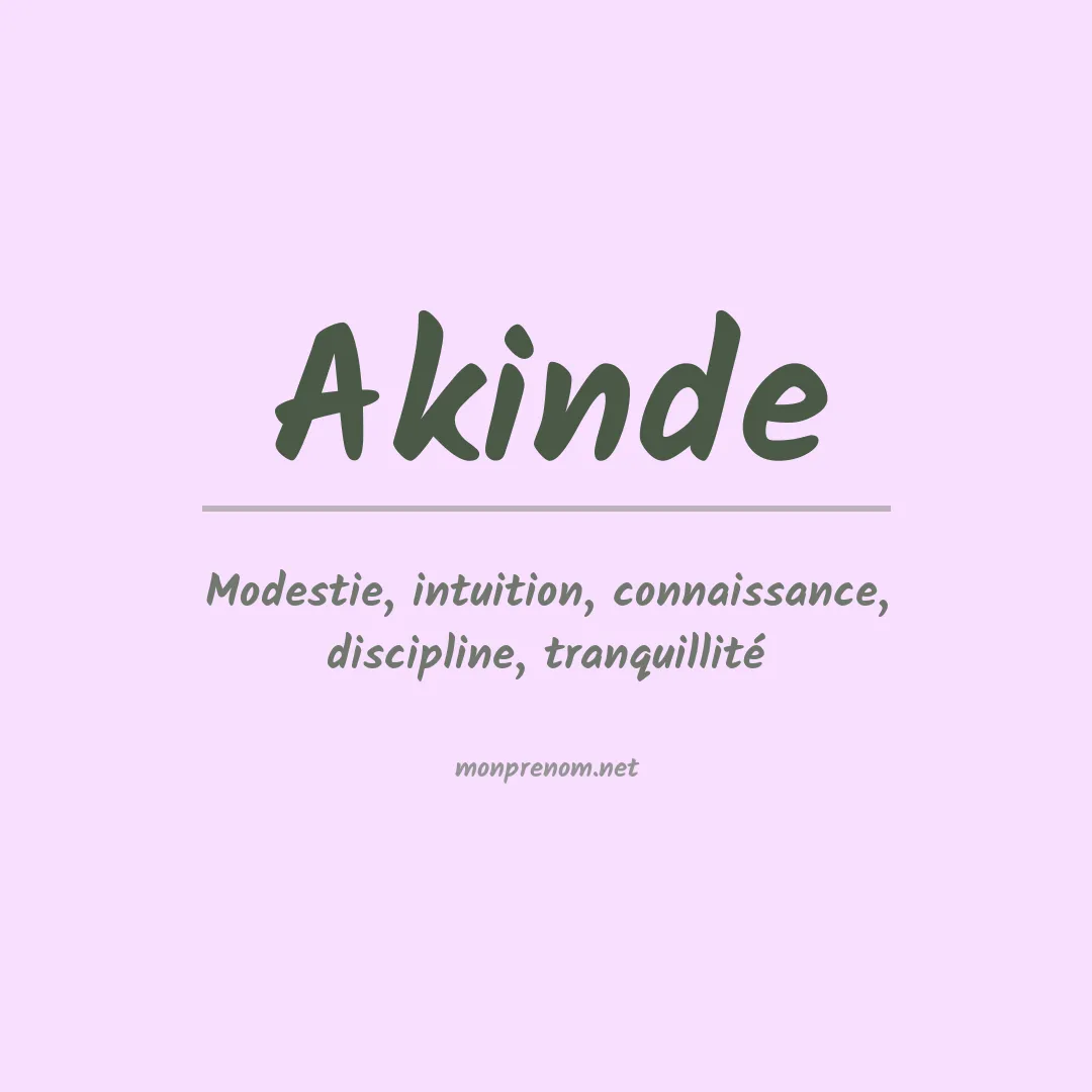 Signification du prénom Akinde