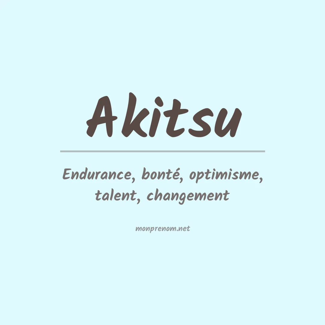 Signification du prénom Akitsu