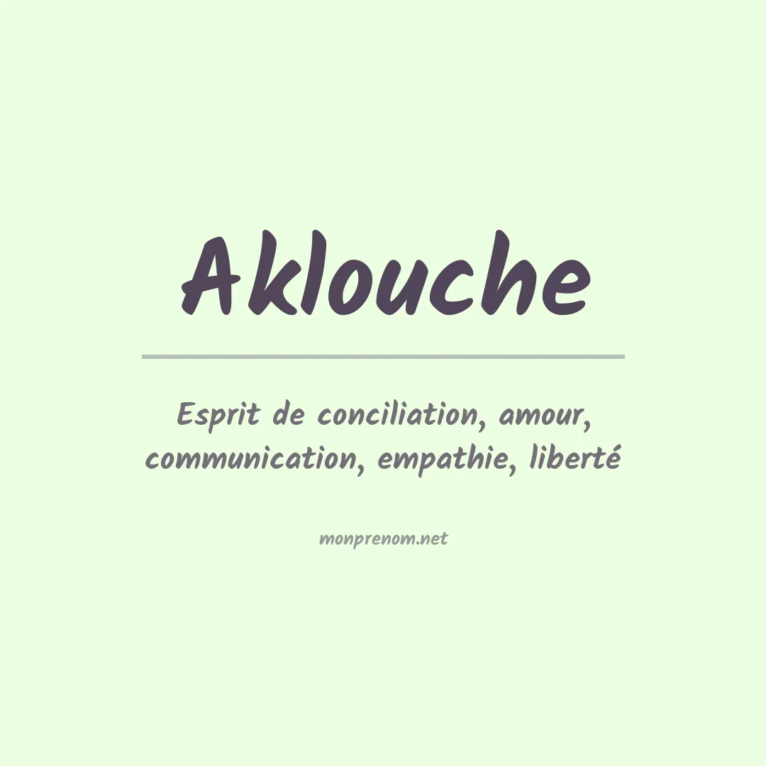 Signification du prénom Aklouche