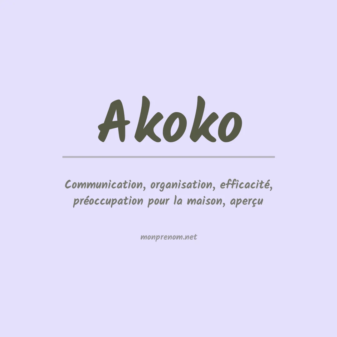 Signification du prénom Akoko