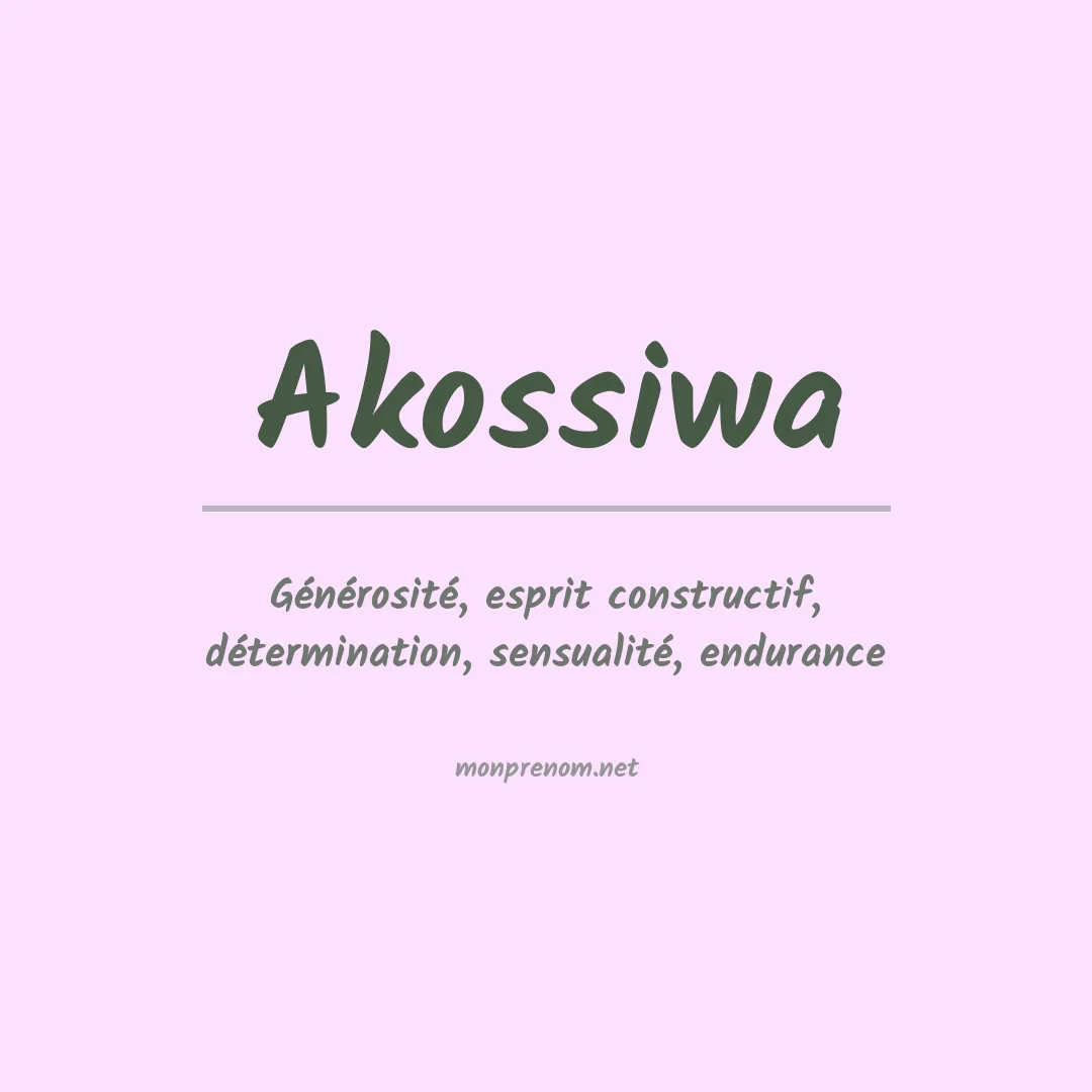 Signification du prénom Akossiwa