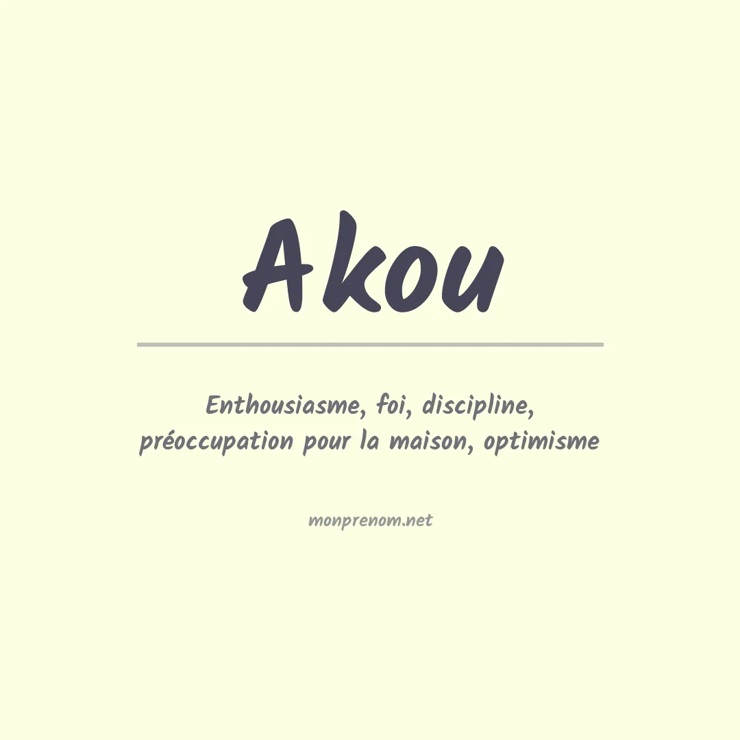 Signification du prénom Akou