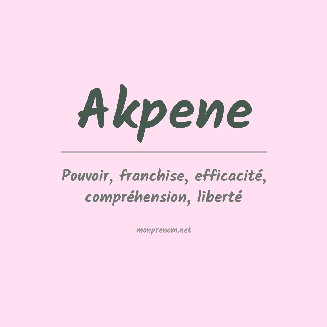 Signification du prénom Akpene