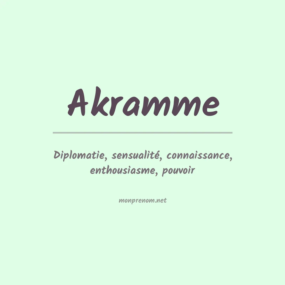 Signification du prénom Akramme