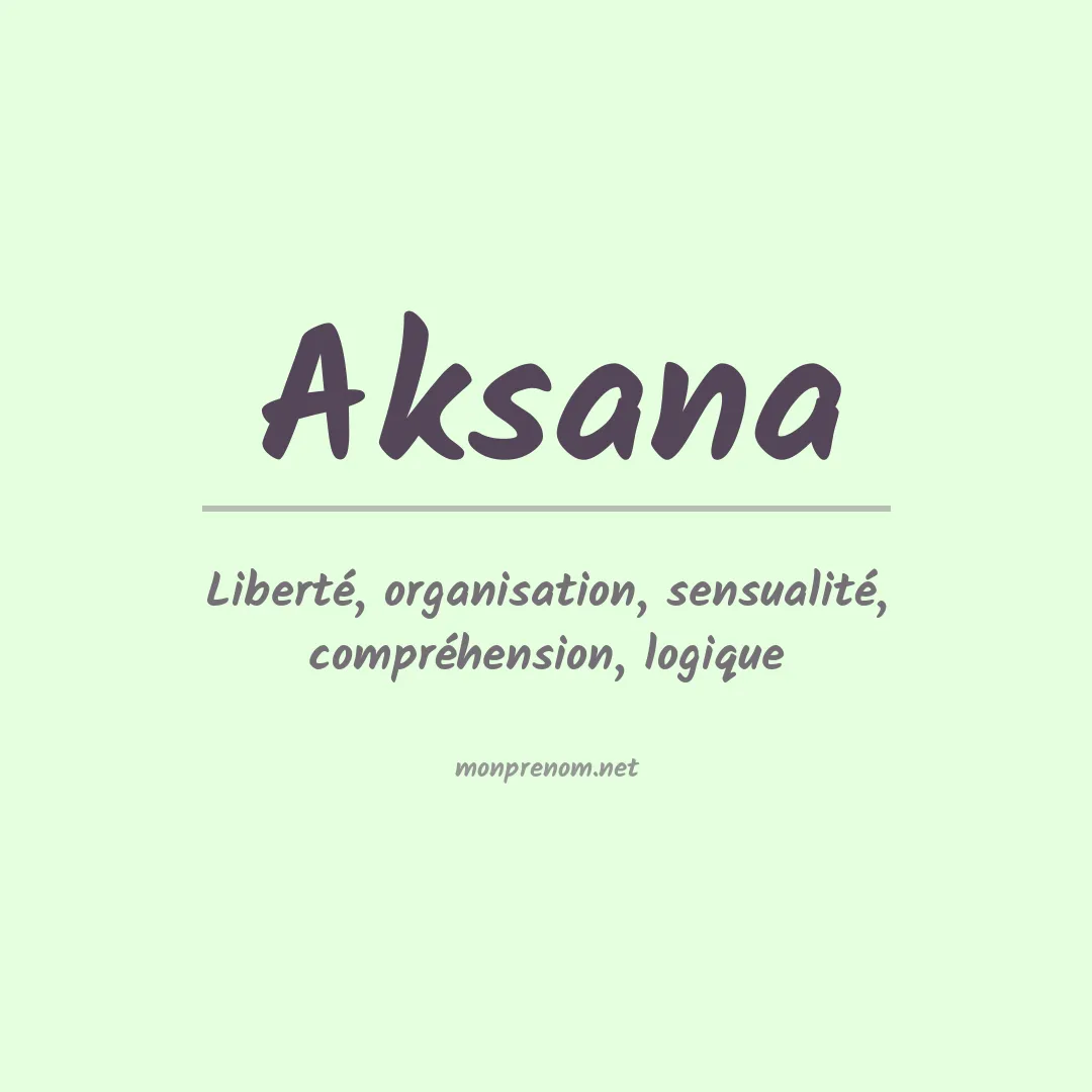 Signification du prénom Aksana
