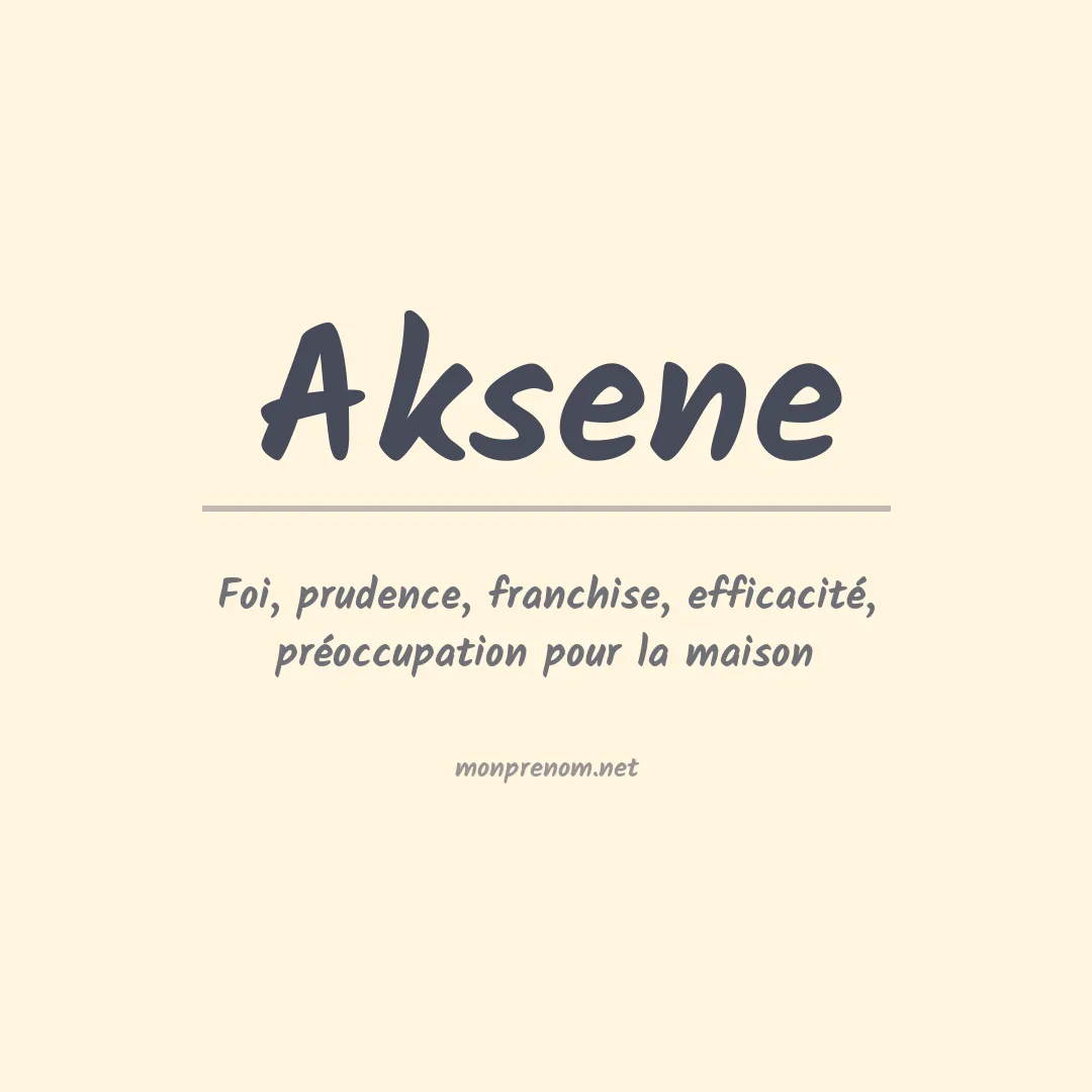 Signification du prénom Aksene