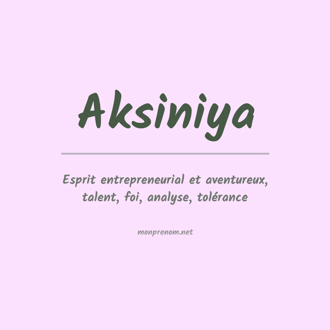 Signification du prénom Aksiniya