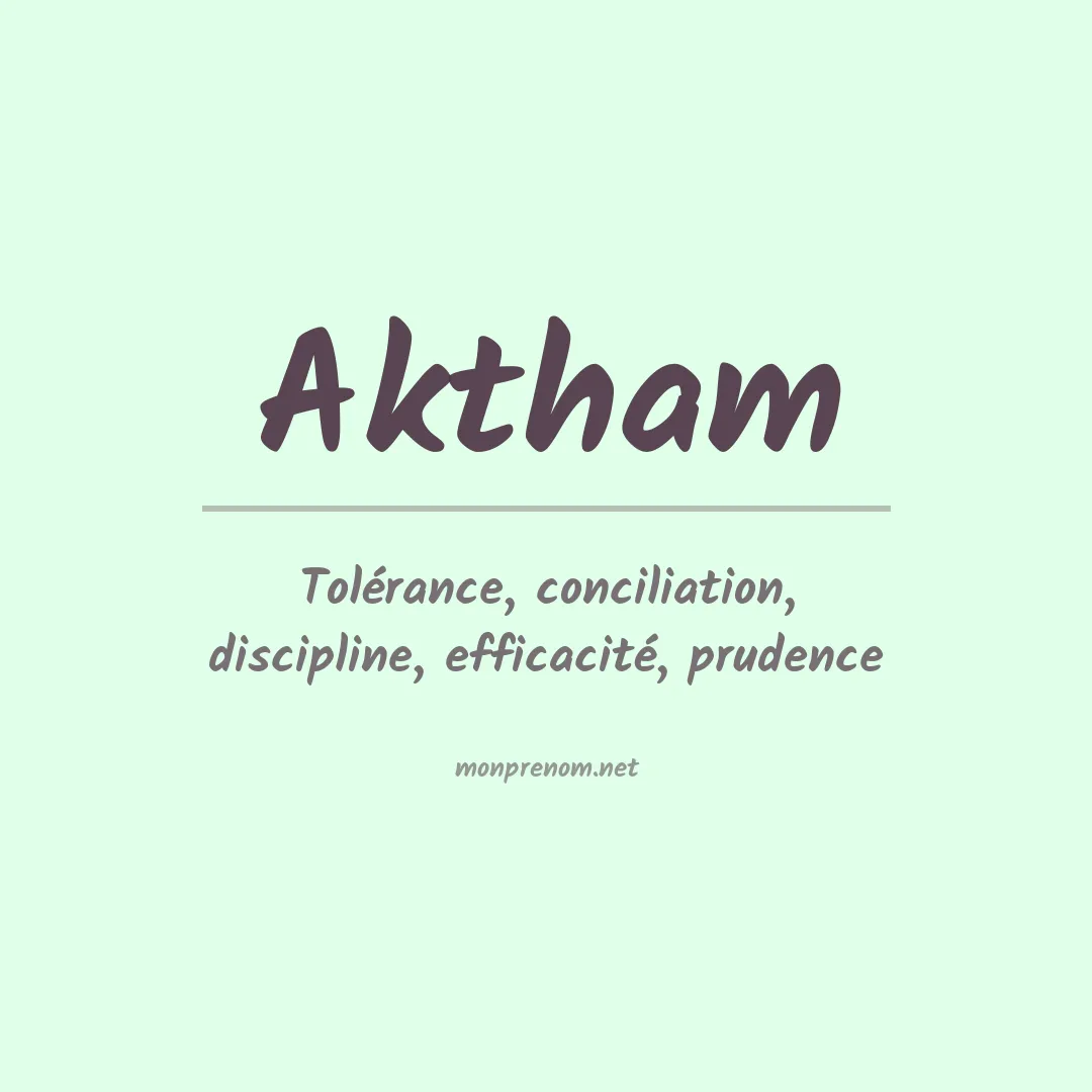 Signification du prénom Aktham
