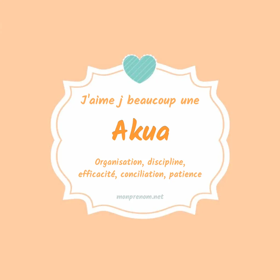J'aime beaucoup Akua