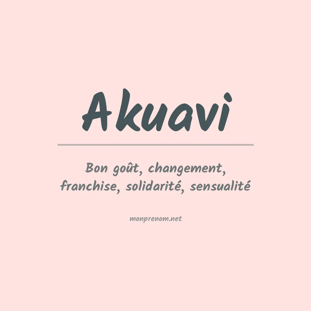 Signification du prénom Akuavi