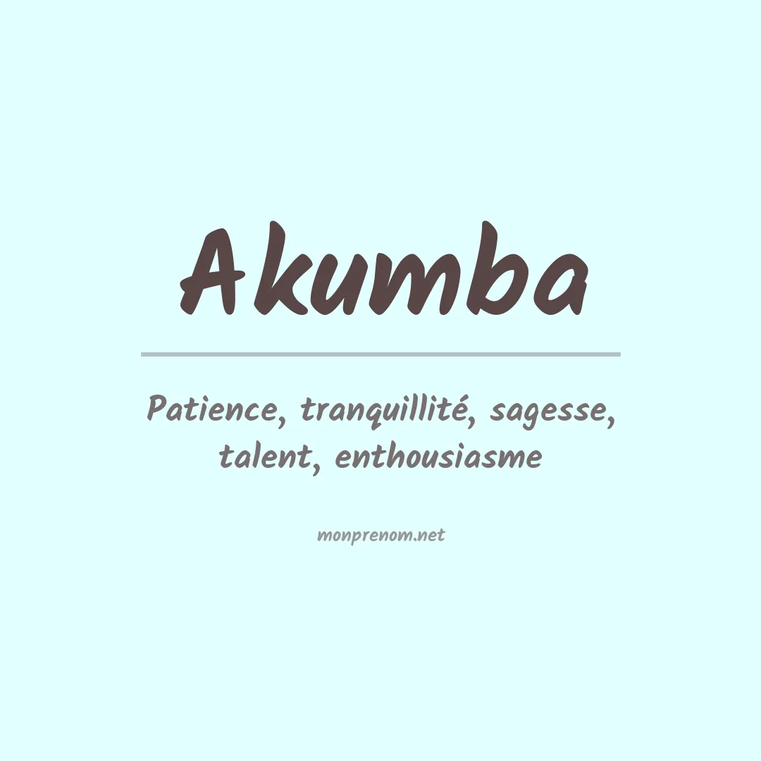 Signification du prénom Akumba