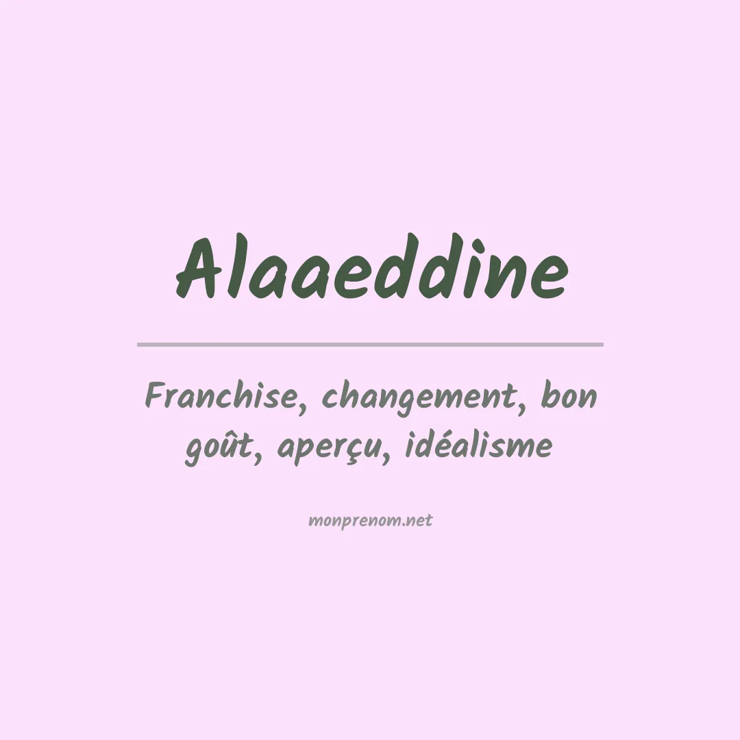 Signification du prénom Alaaeddine