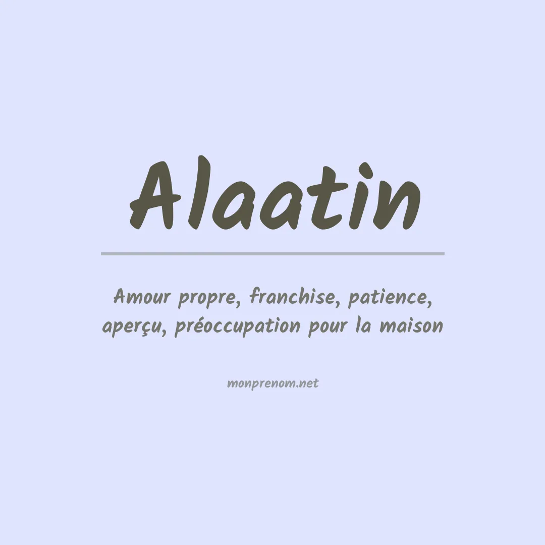 Signification du prénom Alaatin