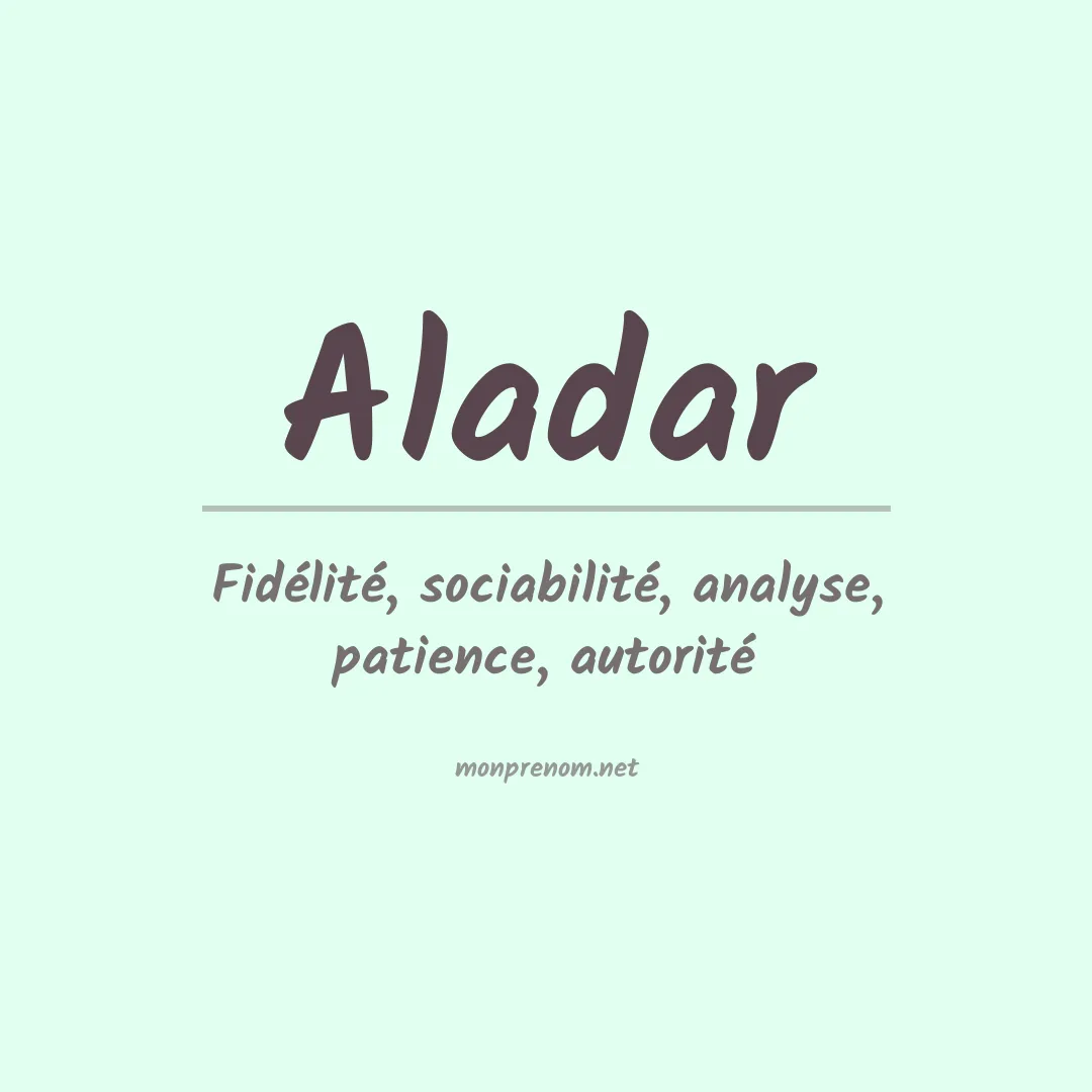 Signification du prénom Aladar