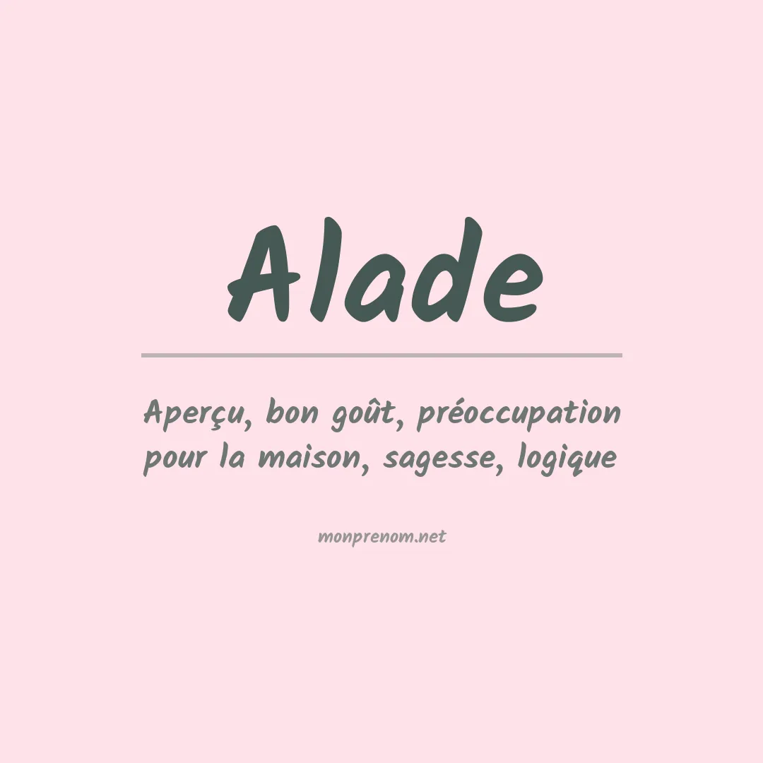 Signification du prénom Alade