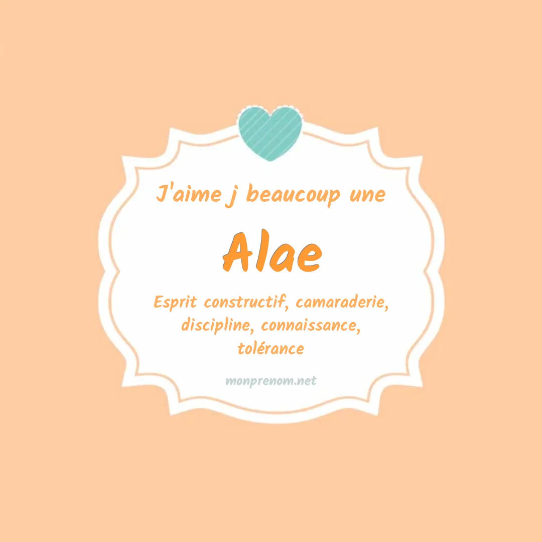 J'aime beaucoup Alae