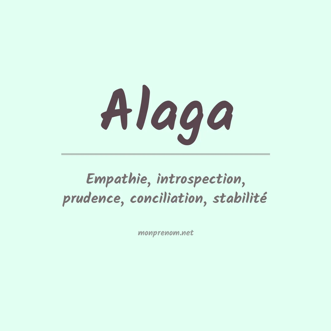 Signification du prénom Alaga