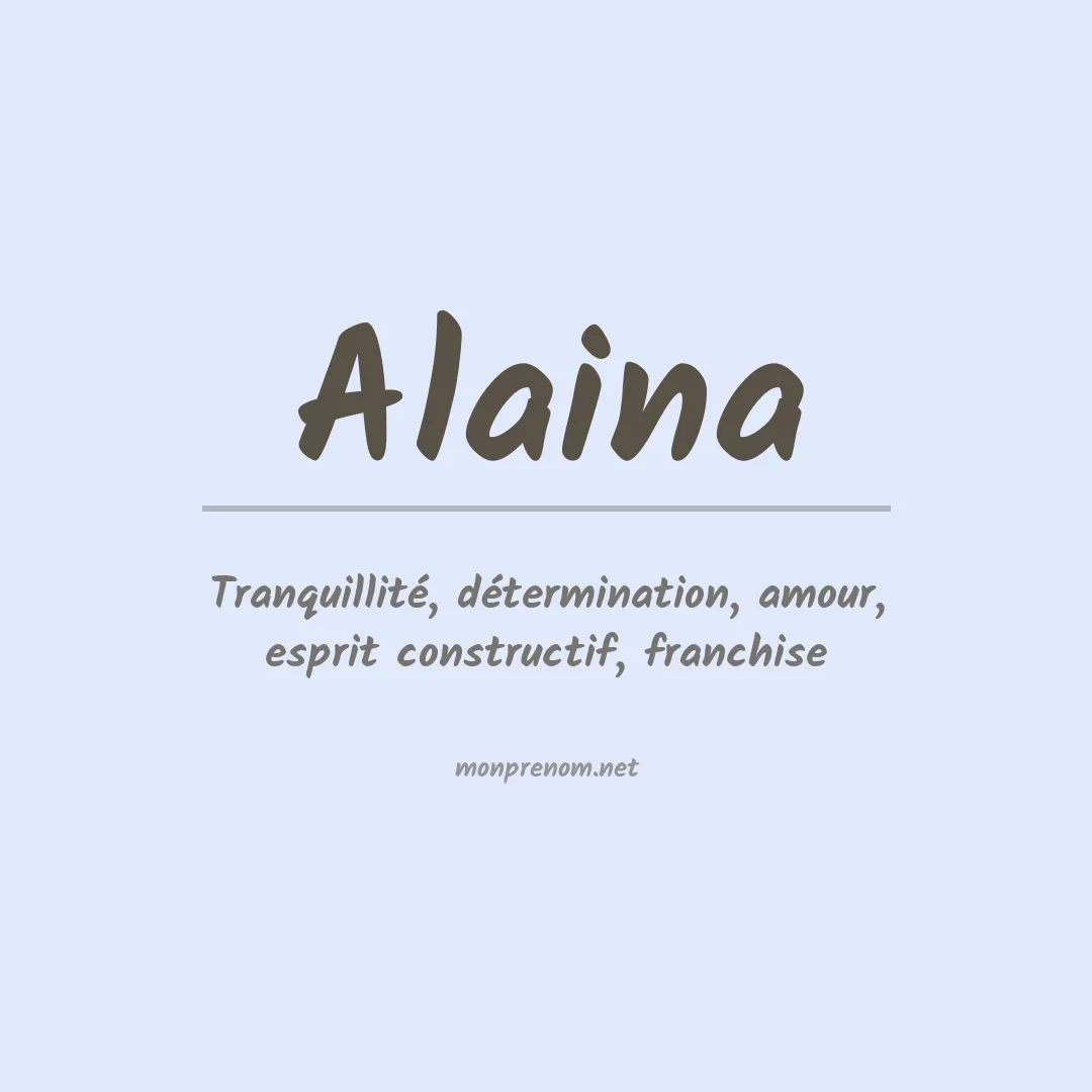 Signification du prénom Alaina
