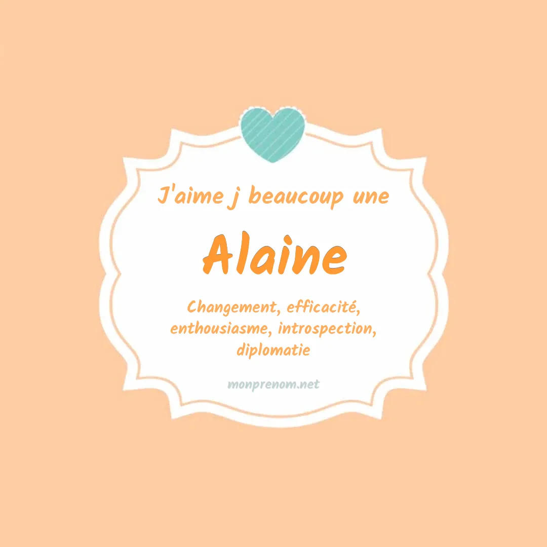 J'aime beaucoup Alaine