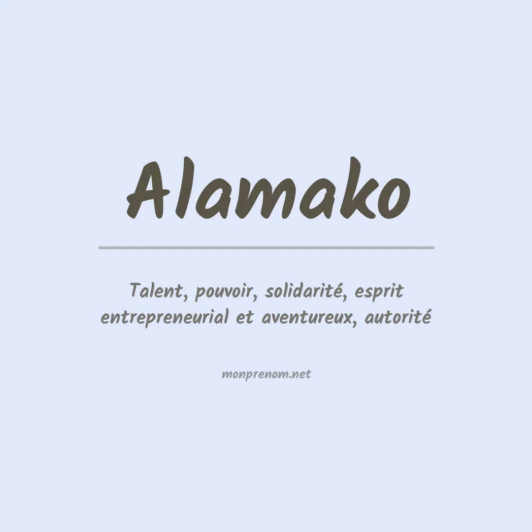 Signification du prénom Alamako