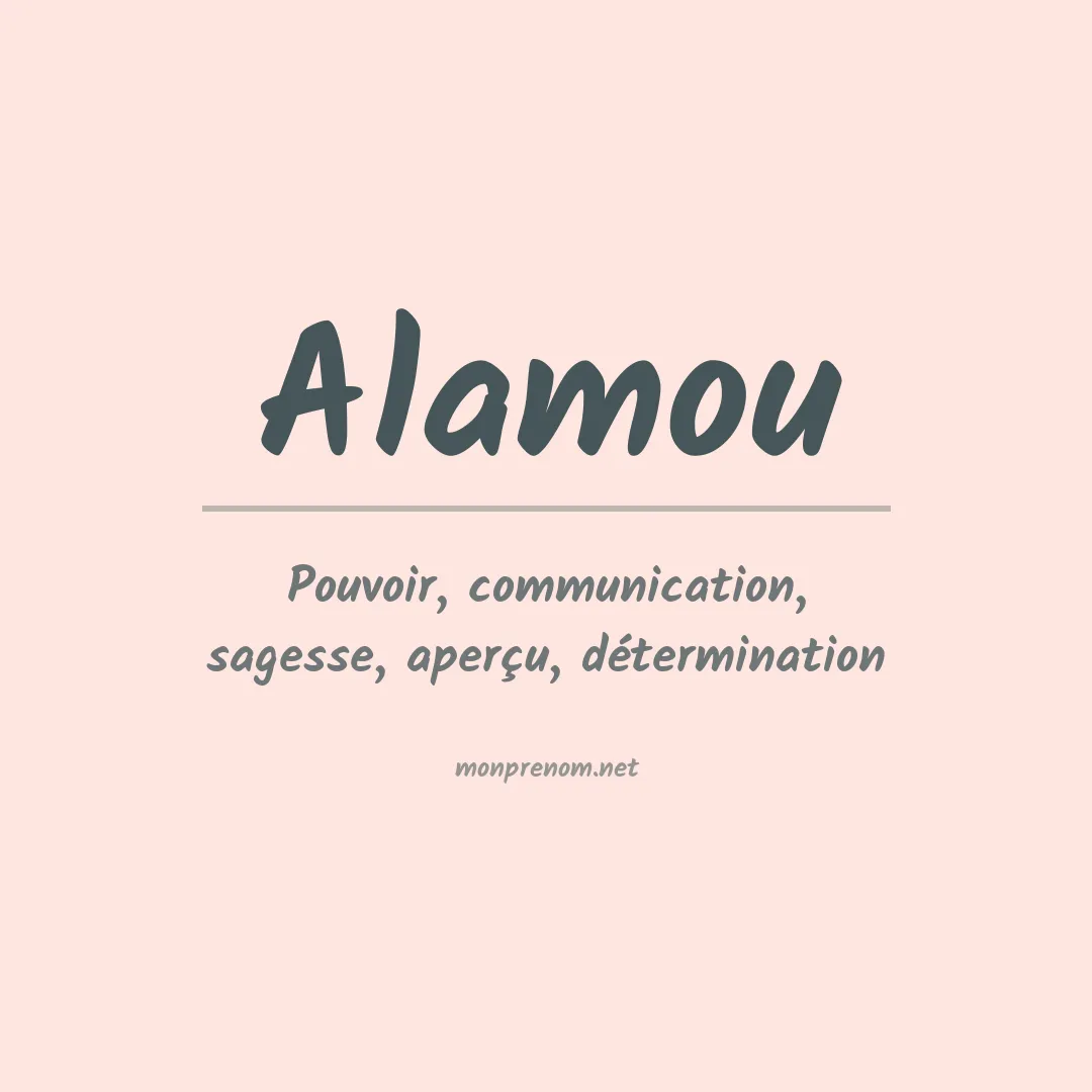 Signification du prénom Alamou