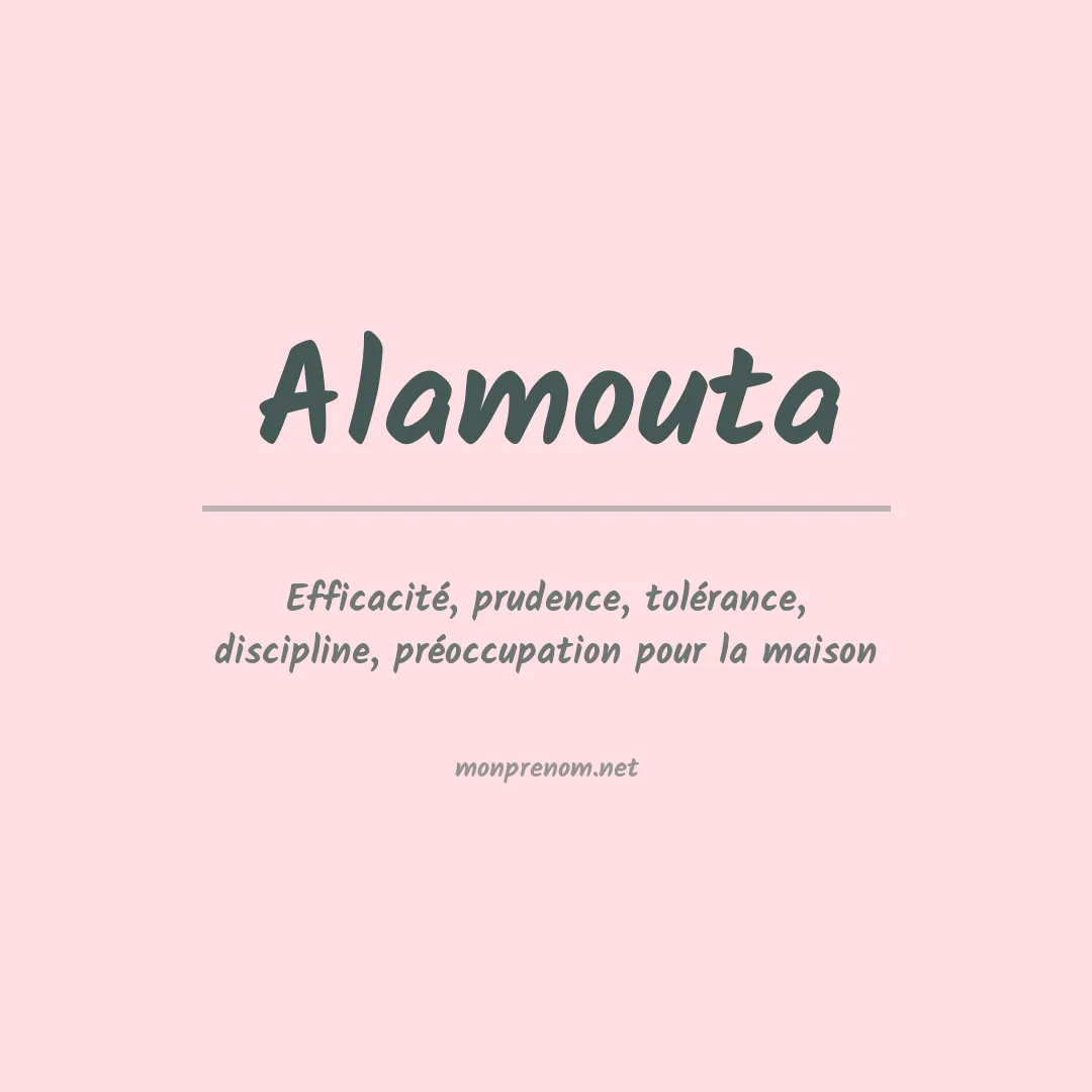 Signification du prénom Alamouta