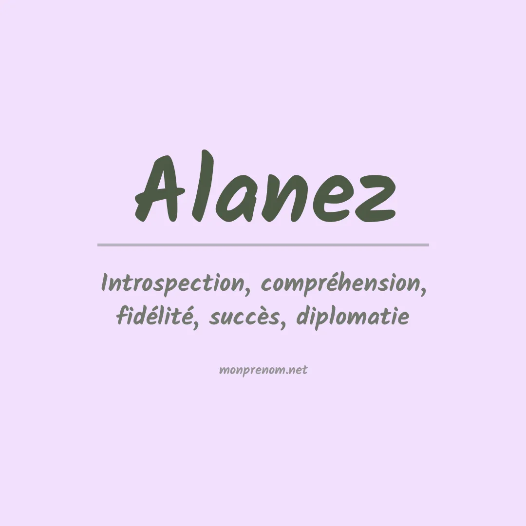 Signification du prénom Alanez