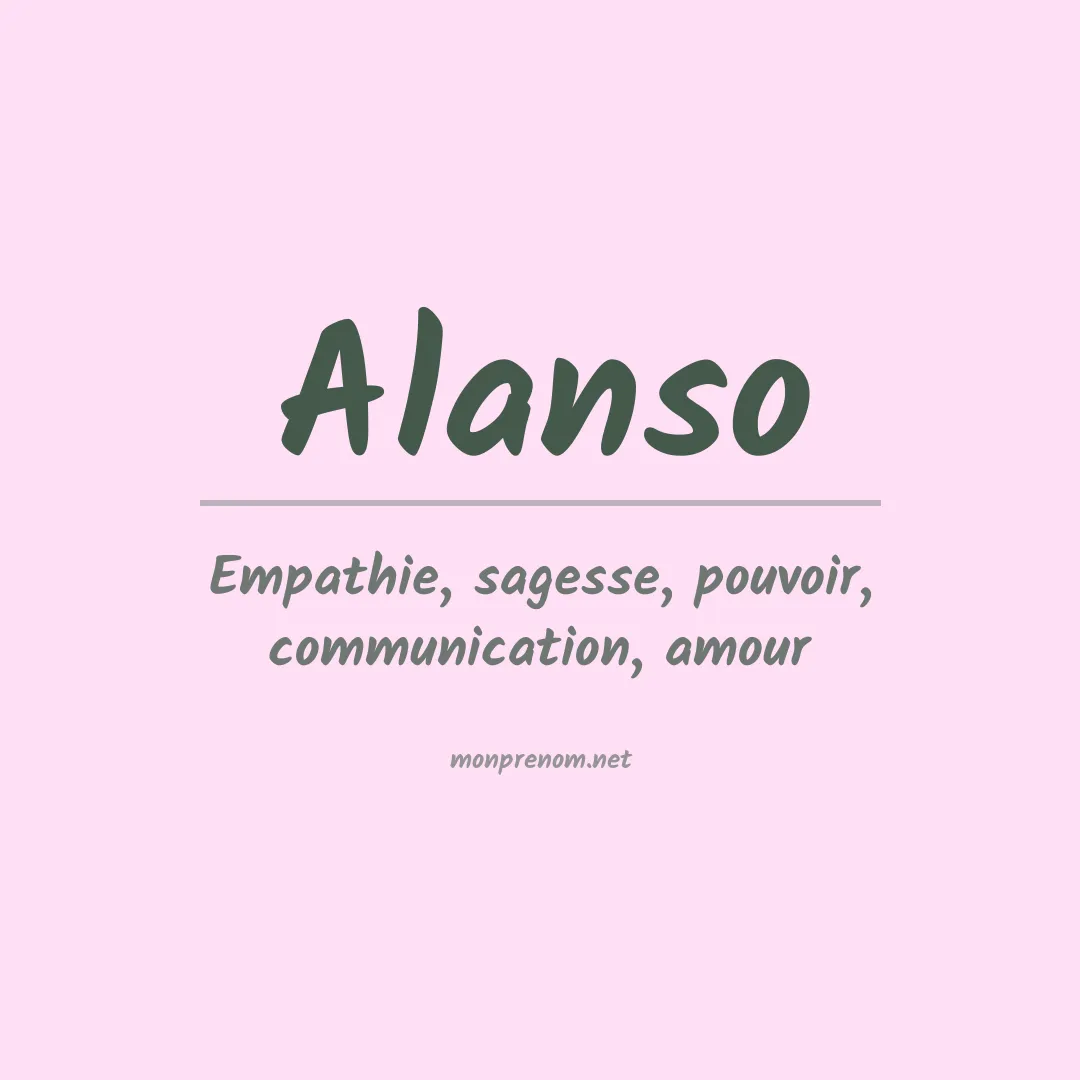 Signification du prénom Alanso