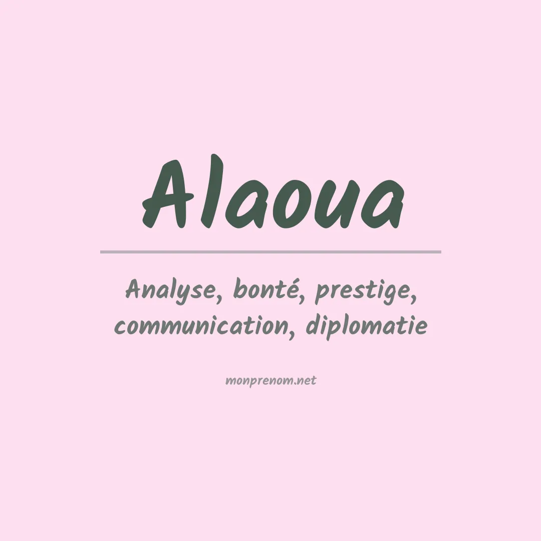 Signification du prénom Alaoua