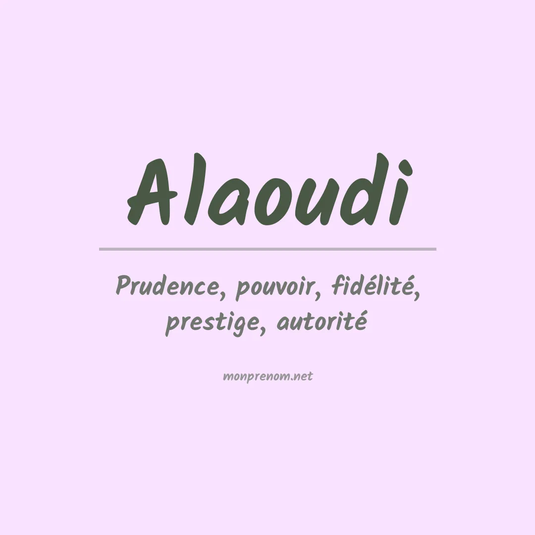 Signification du prénom Alaoudi
