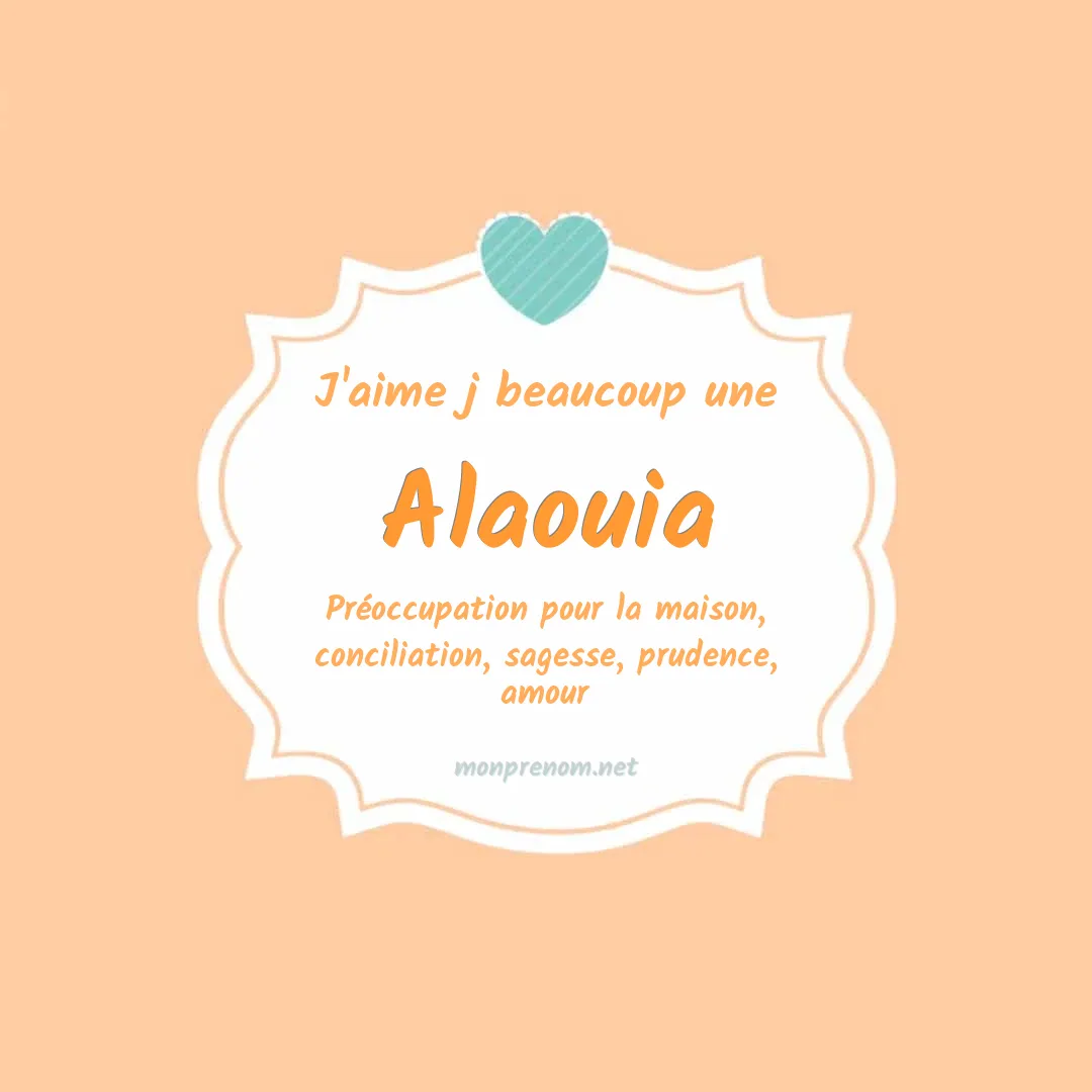 J'aime beaucoup Alaouia