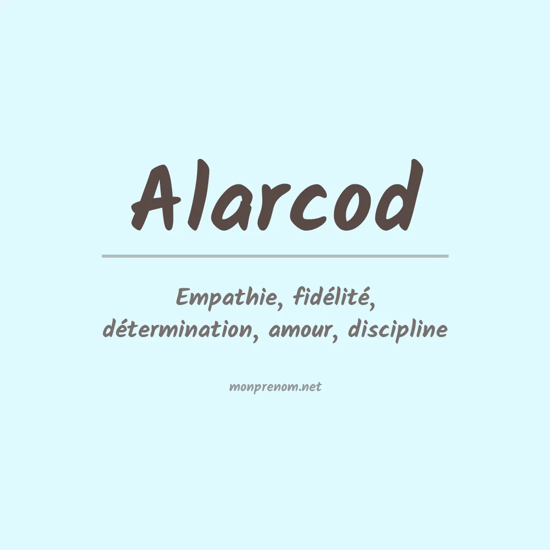Signification du prénom Alarcod