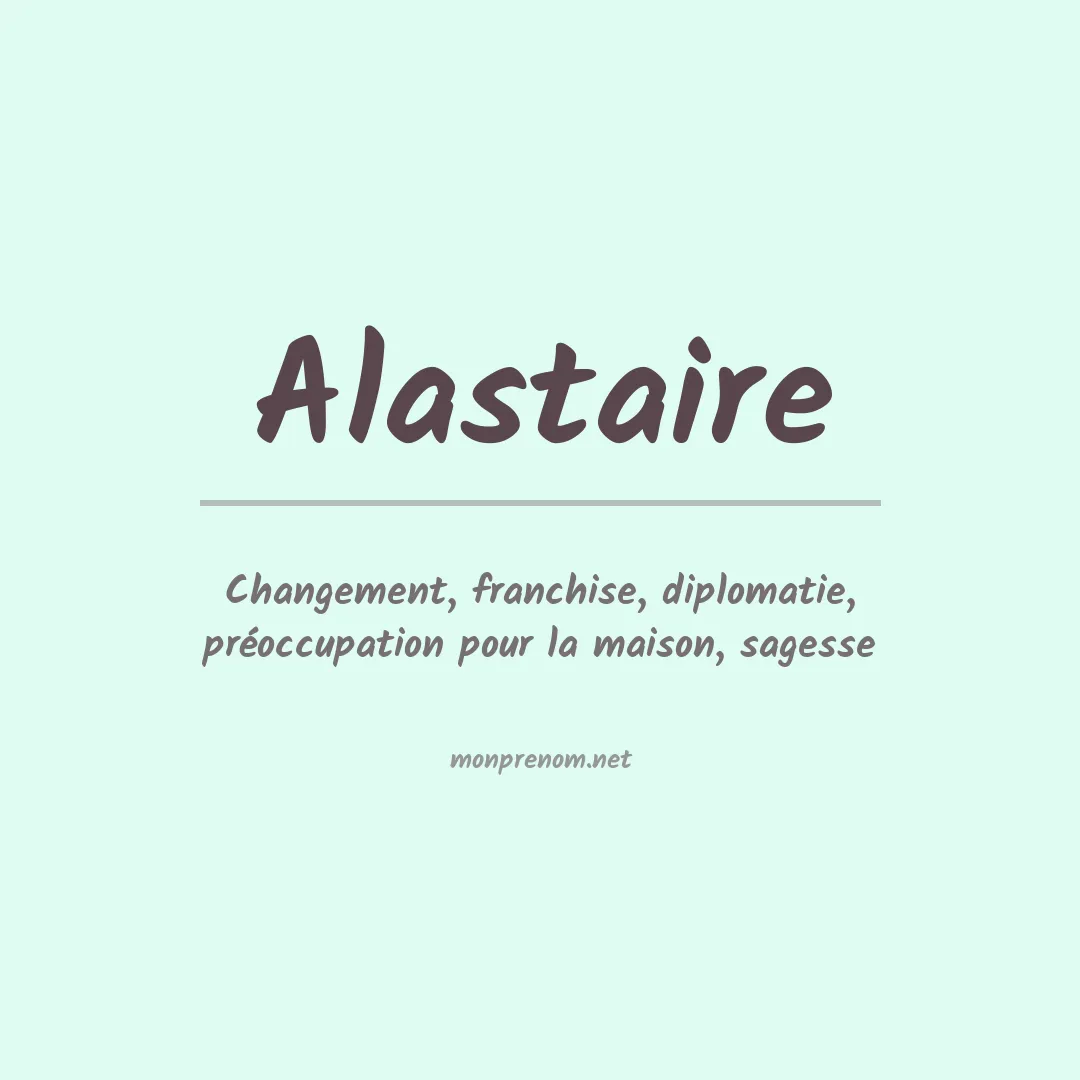 Signification du prénom Alastaire